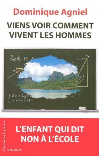 Viens voir comment vivent les hommes