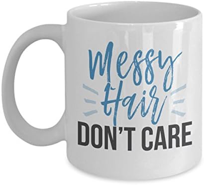 Messy Hair Don't Care Mug