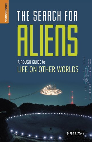 "A Rough Guide to Life on Other Worlds - The Search for Aliens" av Piers Bizony