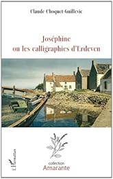 Joséphine ou Les calligraphies d'Erdeven
