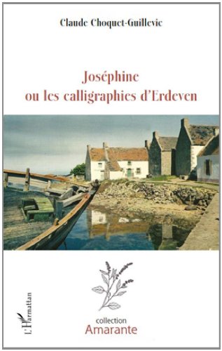 Joséphine ou Les calligraphies d'Erdeven