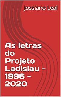 Livro As letras do Projeto Ladislau - 1996 - 2020
