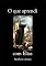 Livro O Que Aprendi Com Elias