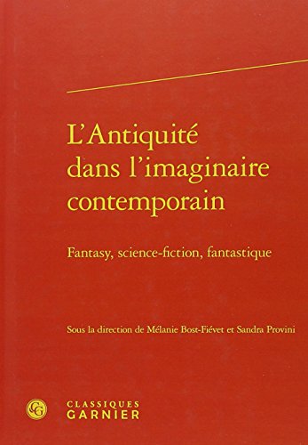 L' Antiquité dans l'imaginaire contemporain