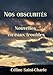 Nos Obscurités (French Edition) by 