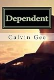 Dependent by Calvin Gee