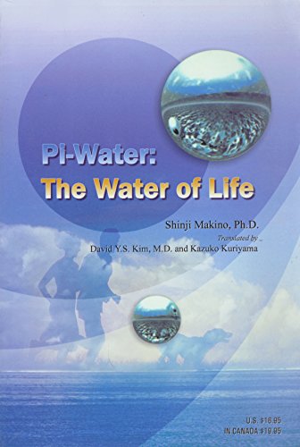 Pi-Water: The Water of Life