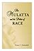 The Mulatta and the Politics of Race by Teresa C Zackodnik
