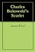 Charles Bukowski's Scarlet