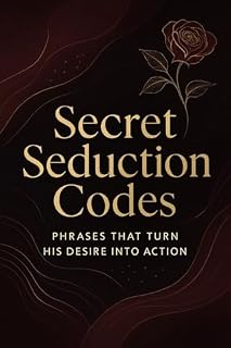 Livro Secret Seduction Codes:: Phrases That Turn His Desire Into Action (Desperte Seu Poder)