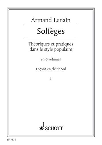 Amazon Fr Solfege Volume 1 Cle De Sol Solfege Theorique Et Pratique Dans Le Style Populaire Voix Et Piano Lenain Armand Livres