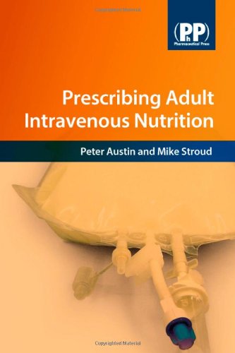 Prescribing Adult Intravenous Nutrition