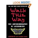 Walk This Way: The Autobiography of Aerosmith