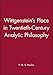 Wittgenstein's Place in Twentieth-Century Analytic Philosophy