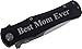 Best Mom Ever Folding Pocket Knife - Great Gift for Mothers's Day Birthday or Christmas Gift for Mom Grandma Wife (Black Handle)