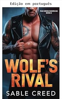 Livro A rival de Wolf (MC Pike Creek Riders Livro 2)