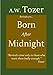 Born After Midnight
