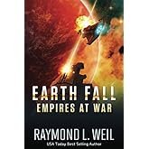 Earth Fall: Empires at War: (Book Three)
