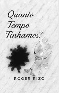 Livro Quanto Tempo Tínhamos?