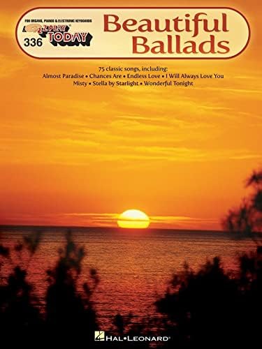 Beautiful Ballads: E-Z Play Today Volume 336 | 75 Favorite Ballads for Piano Organ and Keyboard | Easy Sheet Music Songbook for All Skill Levels | Popular Love Songs and Classics (E-Z Play Today, 302)