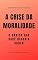 Livro A CRISE DA MORALIDADE: o básico que você devera saber (ManhoodBrasil Edições )