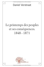 Le  printemps des peuples et ses conséquences, 1848-1871