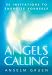 Angels Calling: 50 Invitations to Energize Yourself by Anselm Gruen