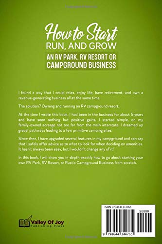 How to Start, Run, and Grow an RV Park, RV Resort, or Campground Business: Step-by-Step Guide from Idea to Business Plan to Growth