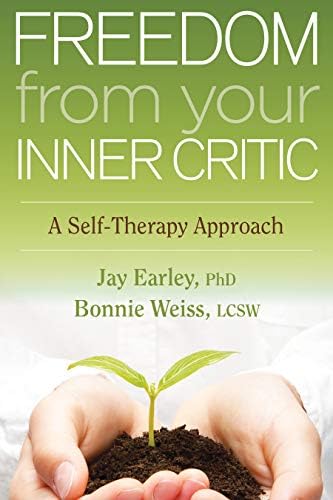Sounds True Freedom from Your Inner Critic: A Self-Therapy Approach