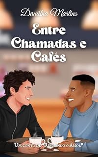 Livro Entre chamadas e cafés