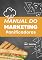 Livro Manual do Marketing Para Panificadoras: Como Divulgar Padarias e Cafés