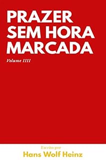Livro Prazer Sem Hora Marcada: Volume Quatro