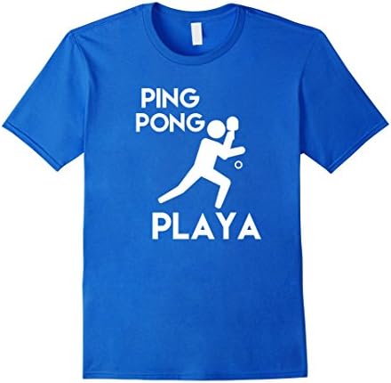 Mens Ping Pong Playa T-shirt Funny Ping Pong Player Shirt XL Royal Blue