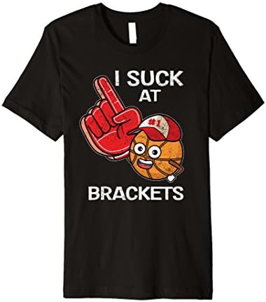 March Basketball Pool Loser - I suck at Brackets Tee Shirt