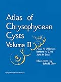 Atlas of Chrysophycean Cysts: Volume II (Developments in Hydrobiology Book 157) by 