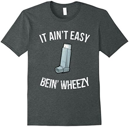 Mens It Ain't Easy Being Wheezy T shirt - Funny Asthma Inhaler Large Dark Heather