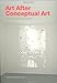 Art After Conceptual Art (Generali Foundation Collection)