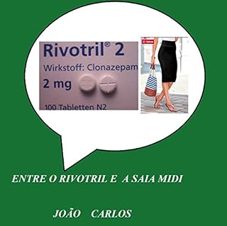 Livro Entre o rivotril e a saia midi (ouro Livro 2)