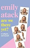 Are We There Yet?: To indignity . . . and beyond! by
