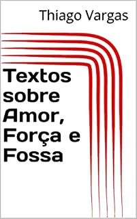 Livro Textos sobre Amor, Força e Fossa