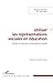 Utiliser les représentations sociales en éducation: Exemple de l'éducation au développement dura by Yves Alpe, Angela Barthes