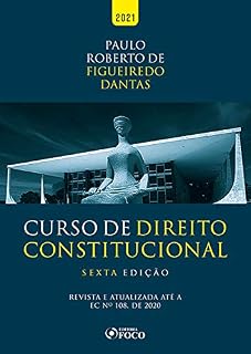 Livro Curso de Direito Constitucional: Revista e atualizada até a EC nº 108, de 2020