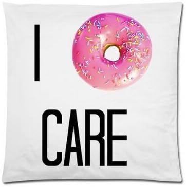 Unique Style Fashion Popular Funny Quotes I Donut Care Square Chic Pillowcases Soft Nice Pillow Cover Throw Pillow Cases 18x18 Inch