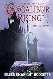 Excalibur Rising Book Two: Book Two (Volume 2)