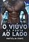 Livro O viúvo da porta ao lado (LIVRO ÚNICO)