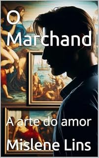 Livro O Marchand: A arte do amor