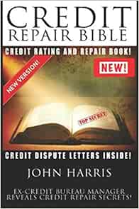 Credit Repair Bible Harris John 9781530126545 Amazon Com Books