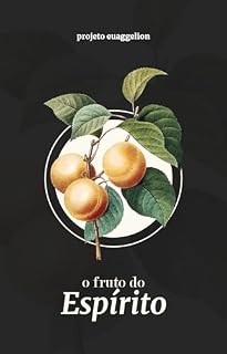 Livro O Fruto do Espírito: Meditações nas nove virtudes do Espírito (Devocionais)