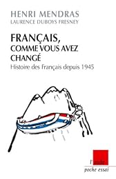 Français, comme vous avez changé