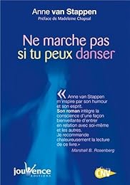 Ne marche pas si tu peux danser